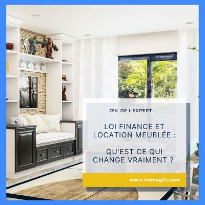 Loi finance 2021 et location meublée : quels changements ?