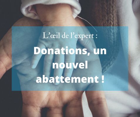 Nouvel abattement de 100 000 € pour les donations