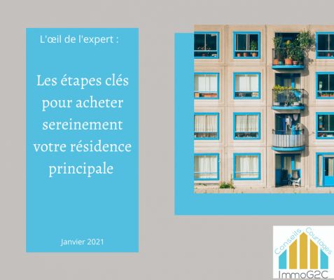Les étapes clés pour acheter sereinement votre résidence principale