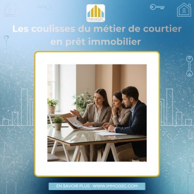 Les coulisses du métier de courtier en prêt immobilier : expertise, négociation et accompagnement sur mesure